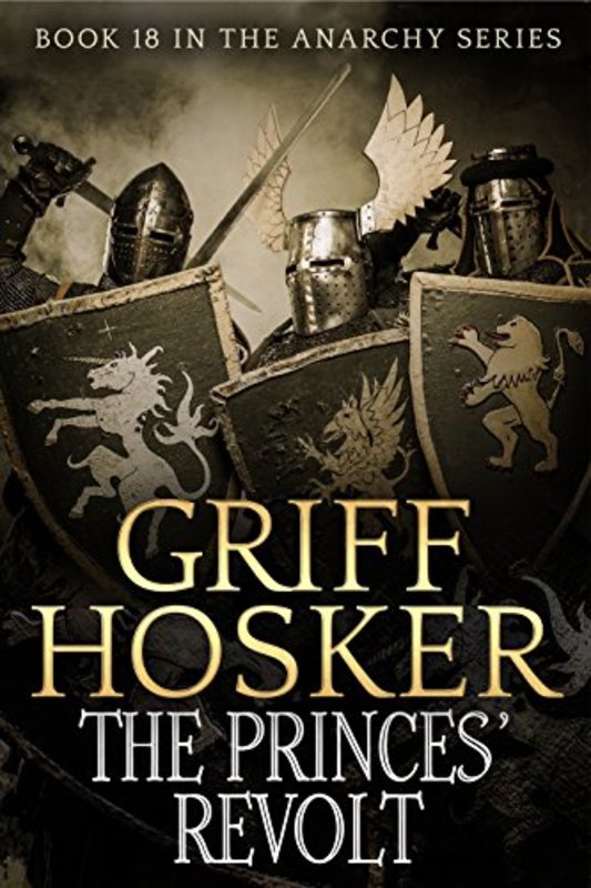 Book cover for "The Princes' Revolt" by Griff Hosker