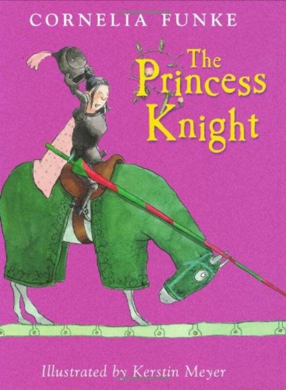 Book cover for "The Princess Knight" by Cornelia Funke
