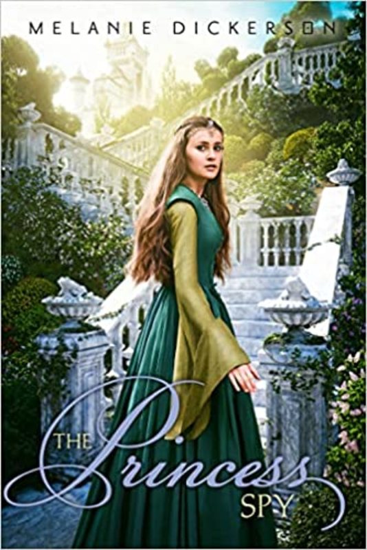 Book cover for "The Princess Spy" by Melanie Dickerson