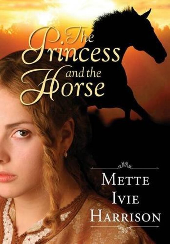 Book cover for "The Princess and the Horse" by Mette Ivie Harrison