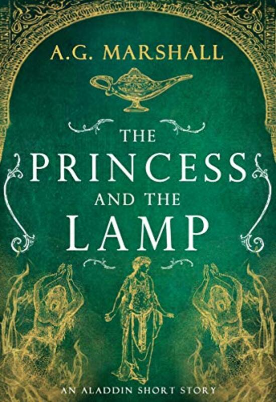 Book cover for "The Princess and the Lamp" by AG Marshall
