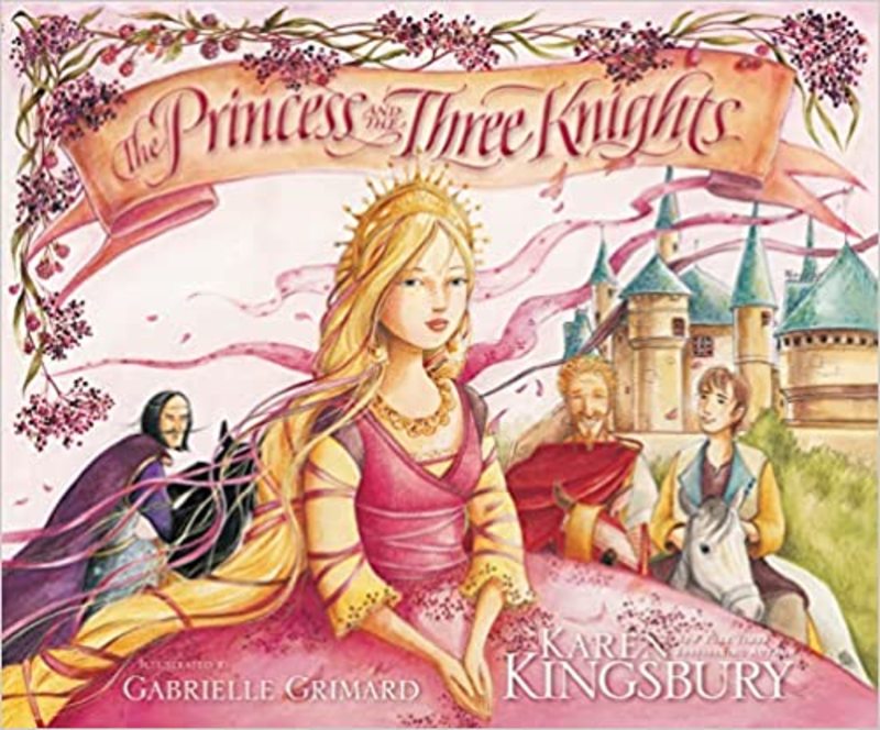 Book cover for "The Princess and the Three Knights" by Karen Kingsbury