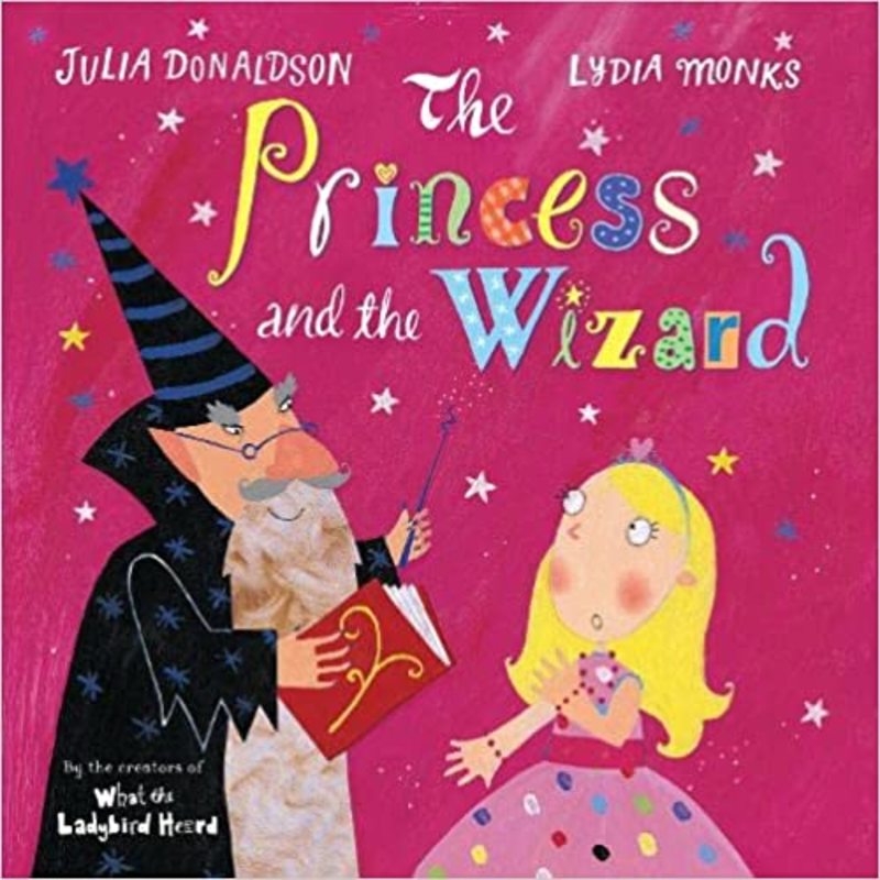 Book cover for "The Princess and the Wizard" by Julia Donaldson