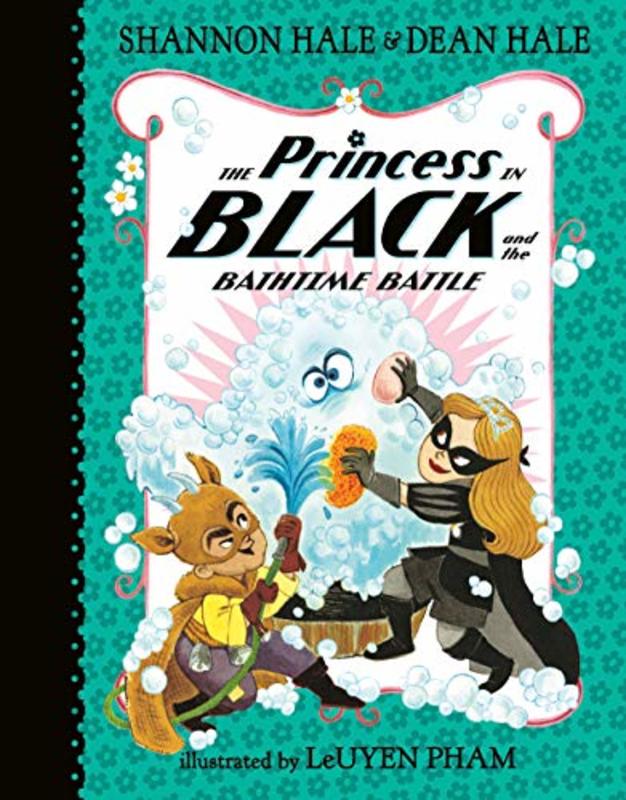 Book cover for "The Princess in Black and the Bathtime Battle" by Shannon Hale