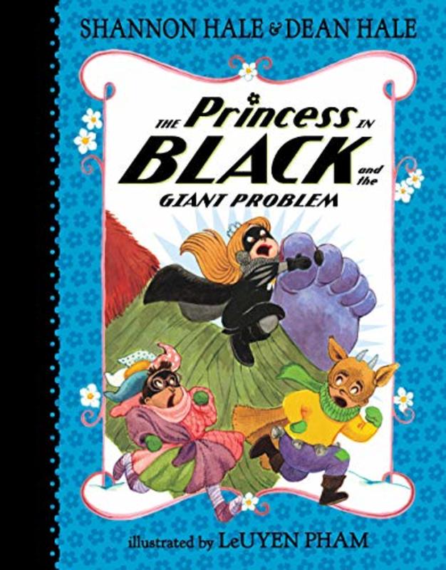 Book cover for "The Princess in Black and the Giant Problem" by Shannon Hale