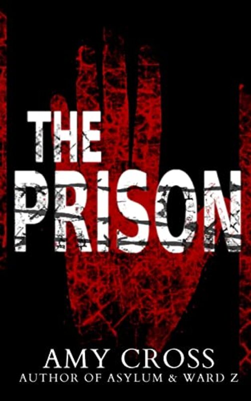 Book cover for "The Prison" by Amy Cross