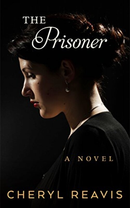 Book cover for "The Prisoner" by Cheryl Reavis