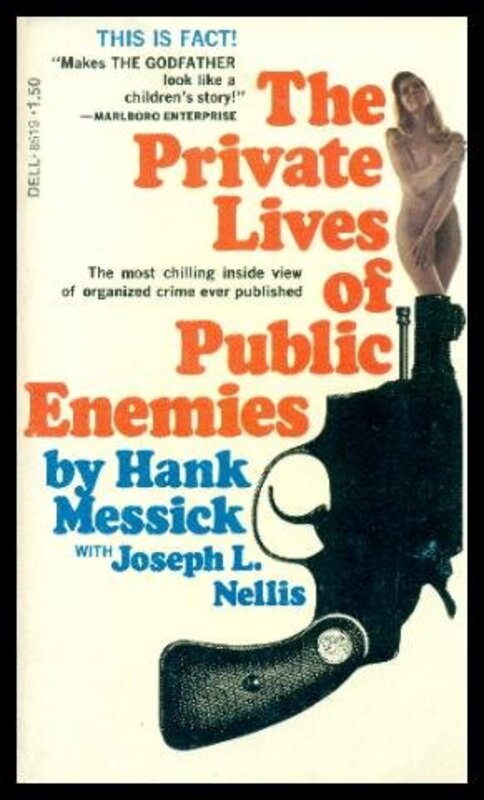 Book cover for "The Private Lives of Public Enemies" by Hank Messick