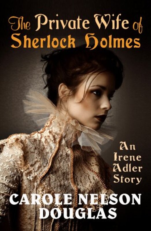 Book cover for "The Private Wife of Sherlock Holmes" by Carole Nelson Douglas