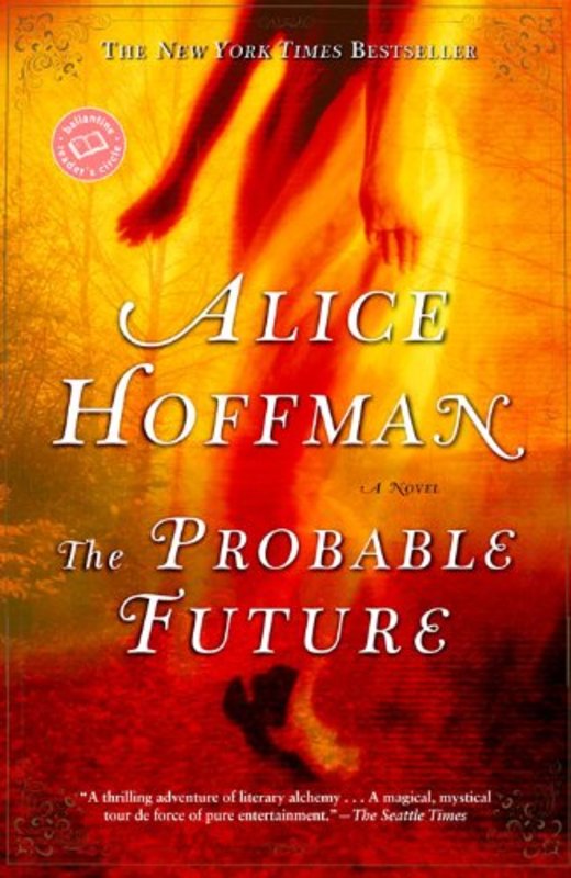 Book cover for "The Probable Future" by Alice Hoffman