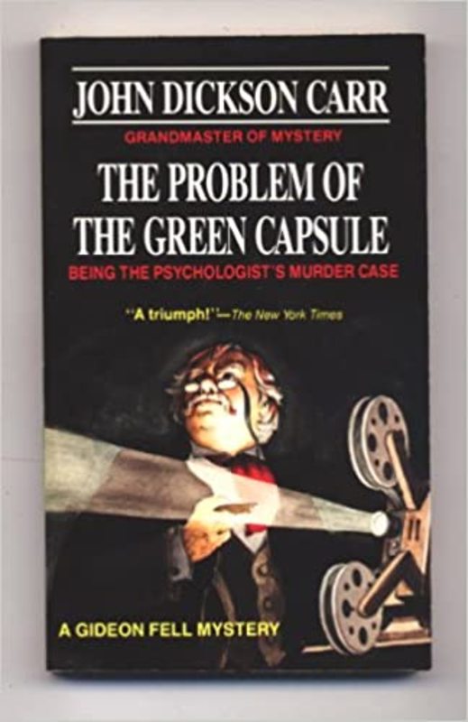 Book cover for "The Problem of the Green Capsule" by John Dickson Carr