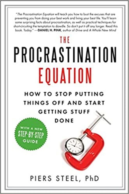 Book cover for "The Procrastination Equation" by Piers Steel Ph.d.