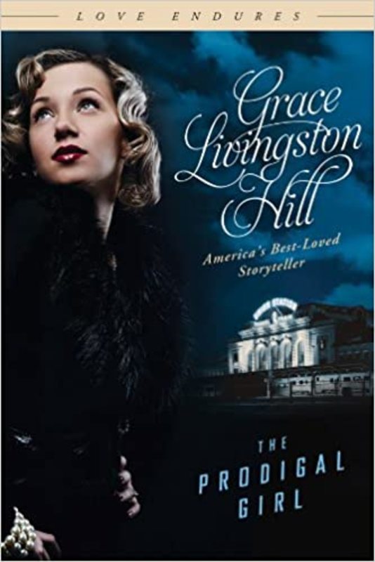 Book cover for "The Prodigal Girl" by Grace Livingston Hill
