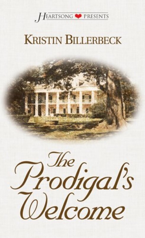 Book cover for "The Prodigal's Welcome" by Kristin Billerbeck