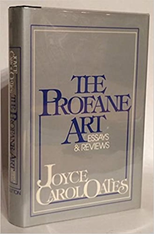 Book cover for "The Profane Art" by Joyce Carol Oates