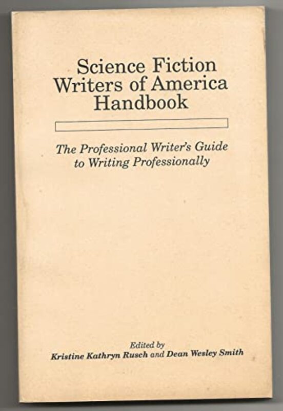 Book cover for "The Professional Writer's Guide to Writing Professionally" by Kristine Kathryn Rusch