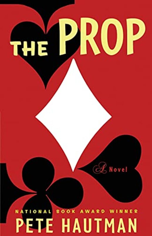 Book cover for "The Prop" by Pete Hautman