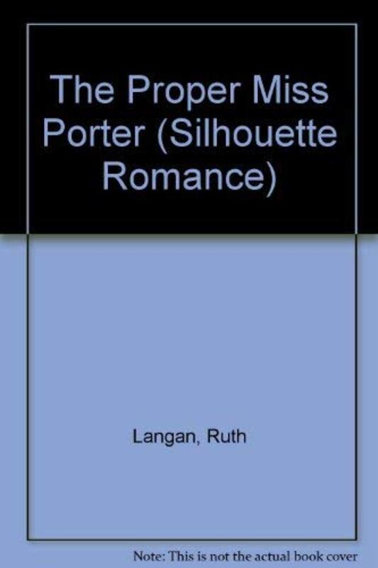 Book cover for "The Proper Miss Porter" by Ruth Langan