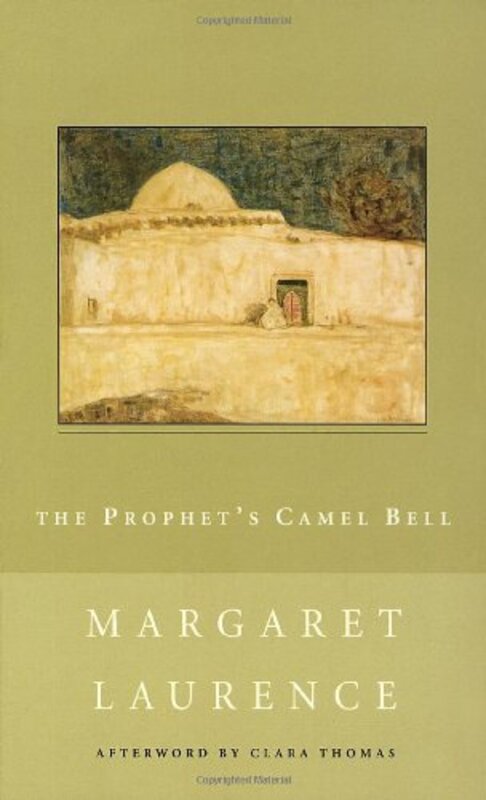 Book cover for "The Prophet's Camel Bell" by Margaret Laurence