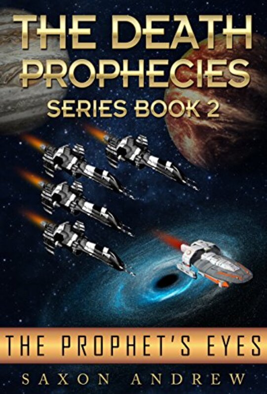 Book cover for "The Prophet's Eyes" by Saxon Andrew