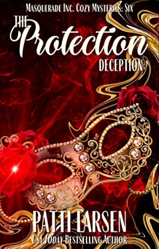 Book cover for "The Protection Deception" by Patti Larsen