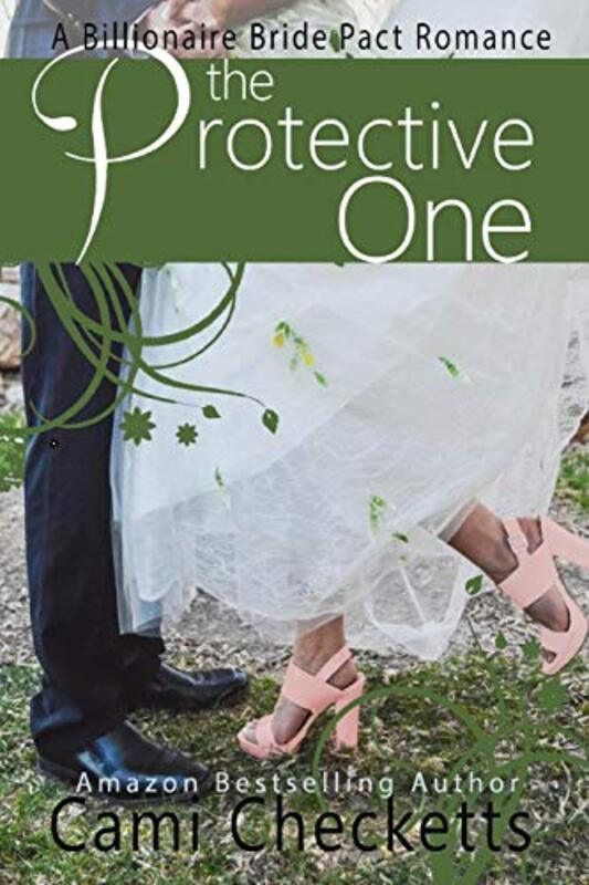 Book cover for "The Protective One" by Cami Checketts