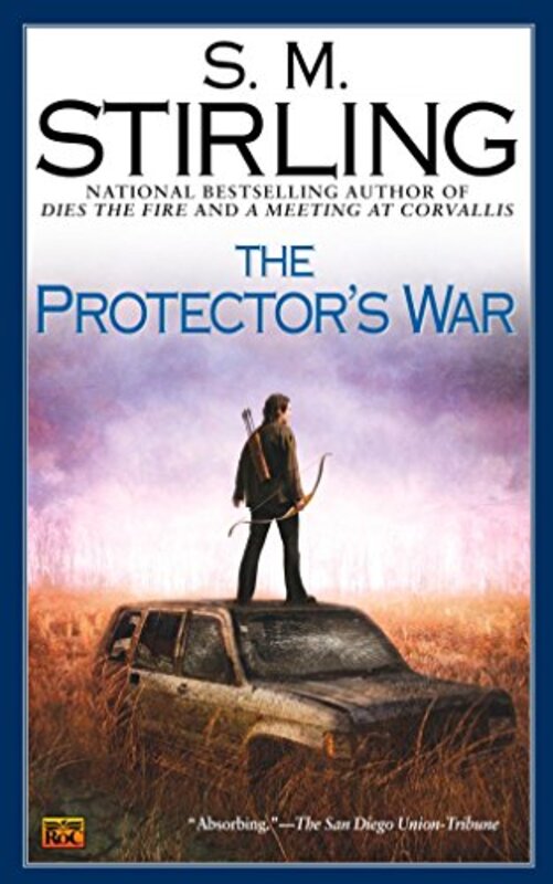 Book cover for "The Protector's War" by SM Stirling