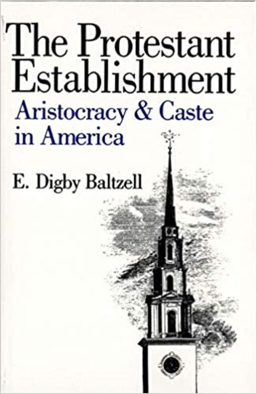 Book cover for "The Protestant Establishment" by E. Digby Baltzell