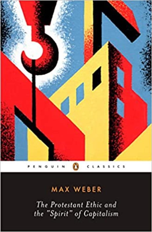 Book cover for "The Protestant Ethic and the Spirit of Capitalism" by Max Weber