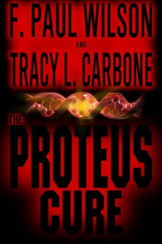 Book cover for "The Proteus Cure" by F Paul Wilson
