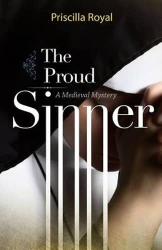 Book cover for "The Proud Sinner" by Priscilla Royal