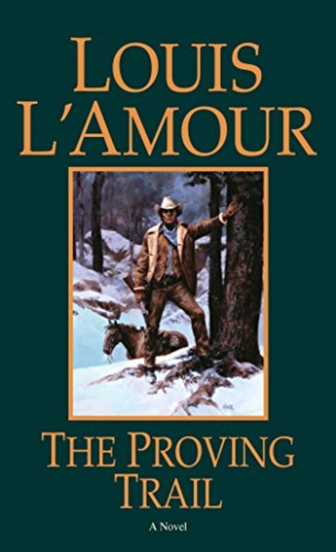 Book cover for "The Proving Trail" by Louis LAmour