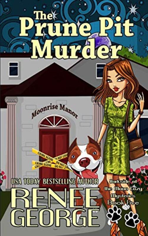 Book cover for "The Prune Pit Murder" by Renee George