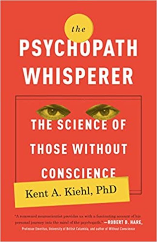 Book cover for "The Psychopath Whisperer" by Kent A. Kiehl