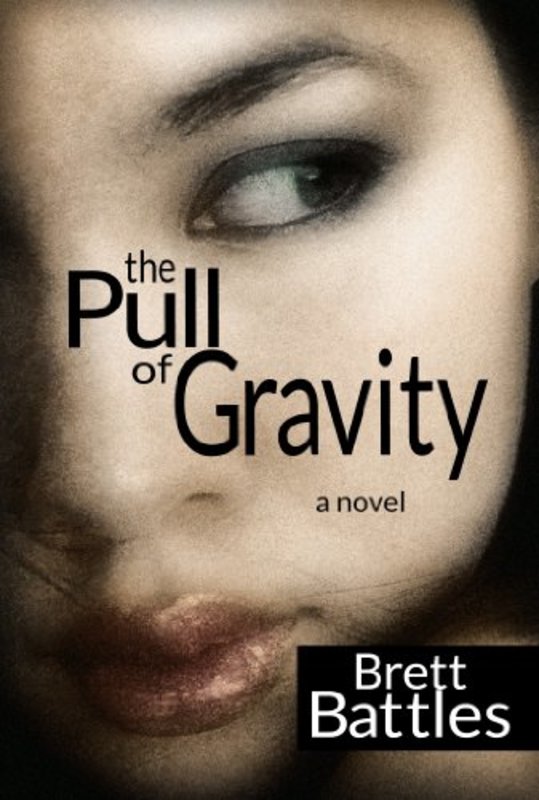 Book cover for "The Pull of Gravity" by Brett Battles