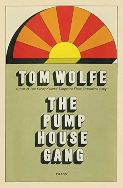 Book cover for "The Pump House Gang" by Tom Wolfe