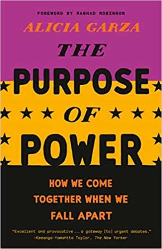 Book cover for "The Purpose of Power" by Alicia Garza