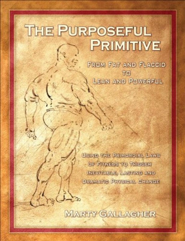 Book cover for "The Purposeful Primitive" by Marty Gallagher
