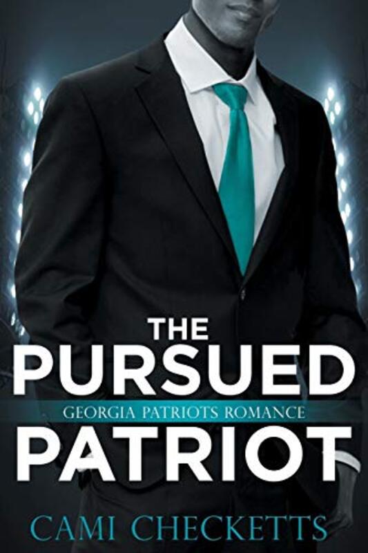 Book cover for "The Pursued Patriot" by Cami Checketts