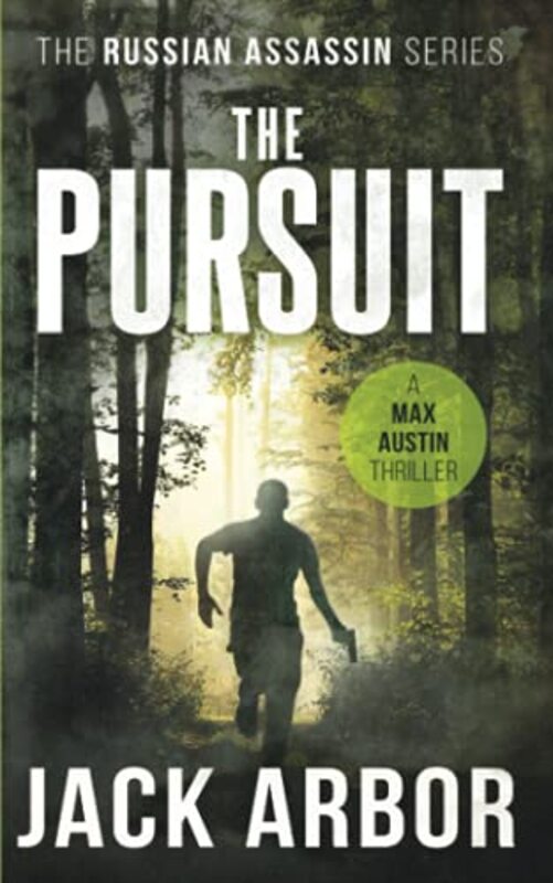 Book cover for "The Pursuit" by Jack Arbor