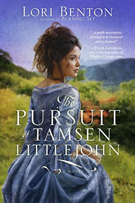 Book cover for "The Pursuit of Tamsen Littlejohn" by Lori Benton