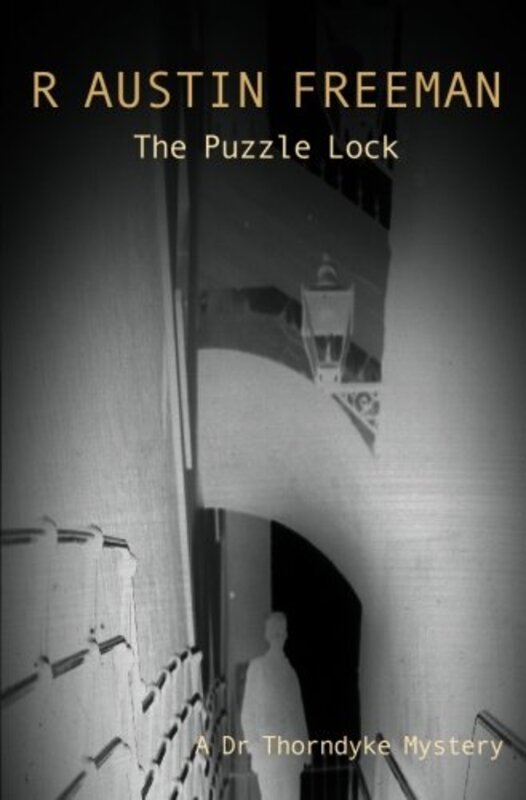 Book cover for "The Puzzle Lock" by R Austin Freeman