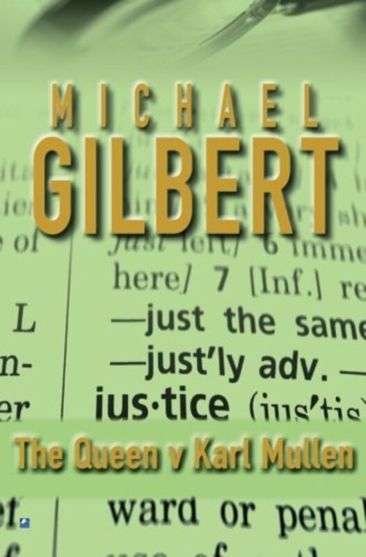 Book cover for "The Queen Against Karl Mullen" by Michael Gilbert