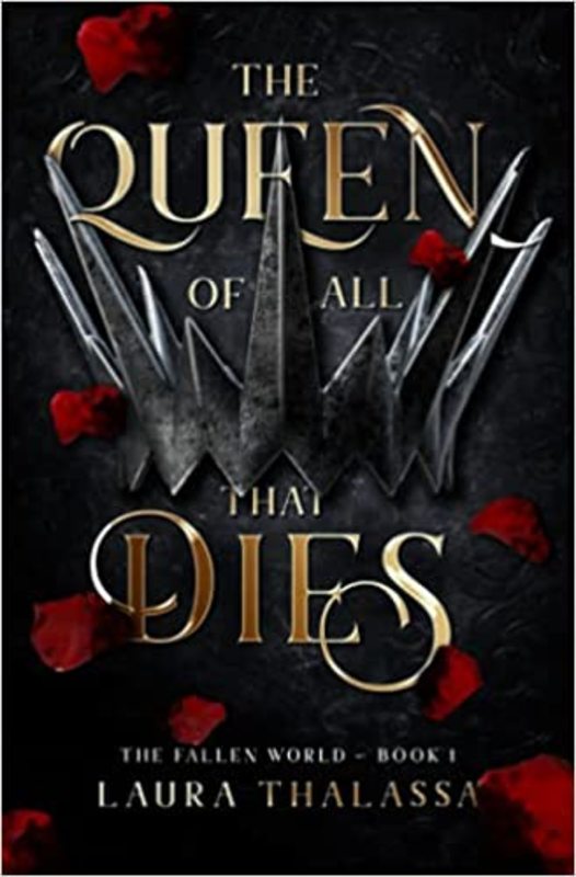 Book cover for "The Queen of All that Dies" by Laura Thalassa