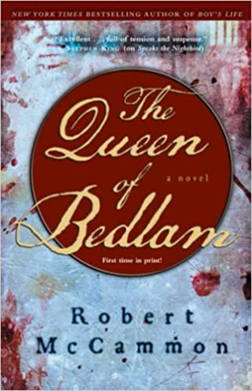 Book cover for "The Queen of Bedlam" by Robert R McCammon