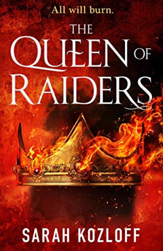 Book cover for "The Queen of Raiders" by Sarah Kozloff