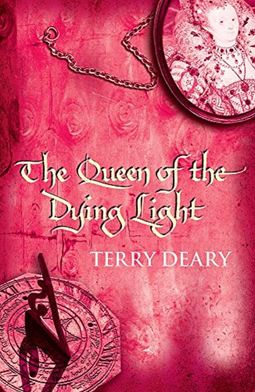 Book cover for "The Queen of the Dying Light" by Terry Deary