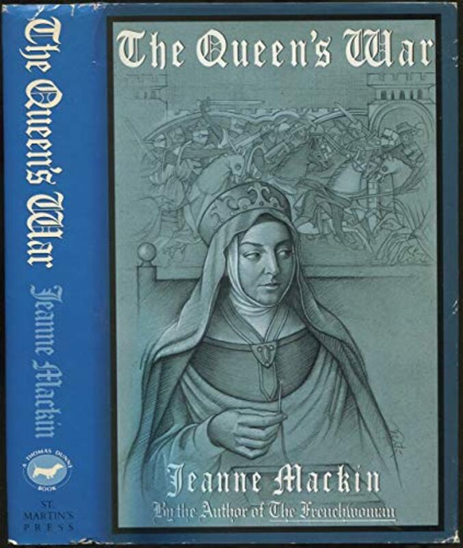 Book cover for "The Queen's War" by Jeanne Mackin