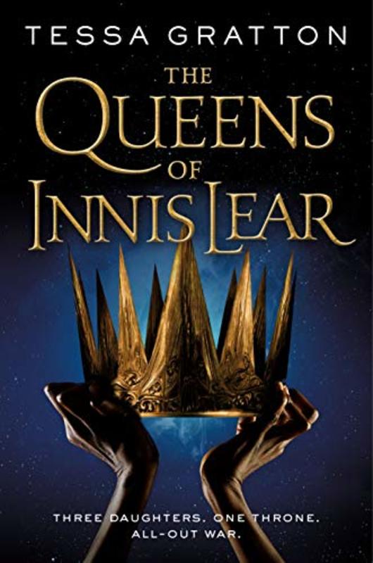 Book cover for "The Queens of Innis Lear" by Tessa Gratton