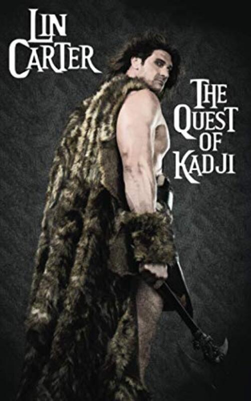 Book cover for "The Quest of Kadji" by Lin Carter